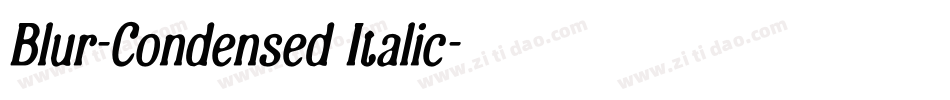 Blur-Condensed Italic字体转换